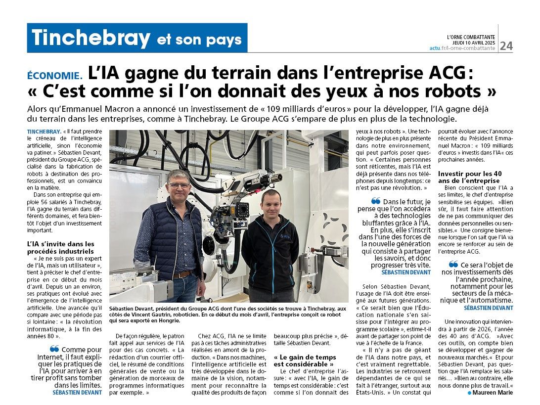 Article de presse de l'Orne Combattante par Maureen Marie. "L'IA gagne du terrain dans l'entreprise ACG : c'est comme si l'on donnait des yeux à nos robots."